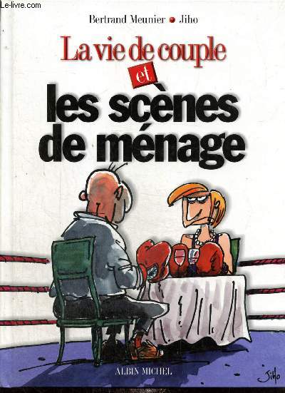 La vie de couple et les scnes de mnage
