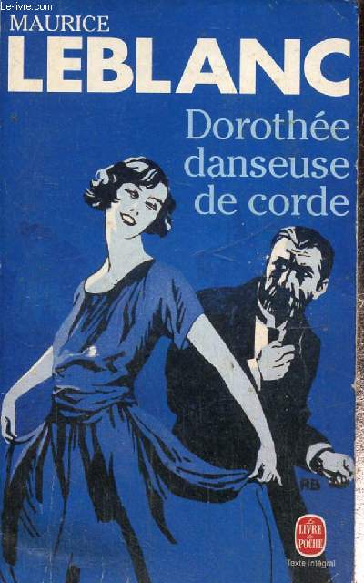 Dorothe danseuse de corde (Livre de Poche, n5298)