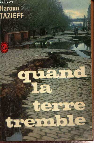 Quand la Terre tremble (Livre de Poche, n2177)