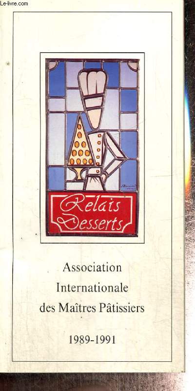 Relais Desserts, 1989-1991