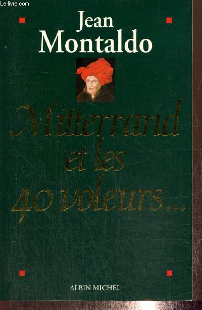 Mittrrand et les 40 voleurs...