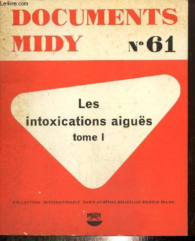 Documents Midy, n61 et 62 : Les intoxications aigus, tome I et II (2 volumes)