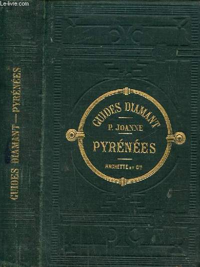 Guides Diamant : Pyrnes (Collection des Guides-Joanne)