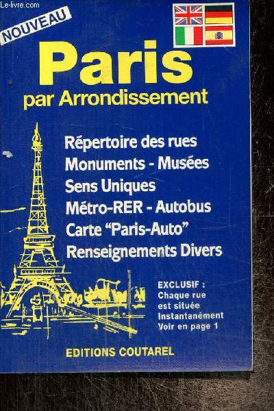 Paris par Arrondissement - Rpertoire des rues - Sens unique - Mtro - RER - Autobus - Carte de Paris - Renseignements divers