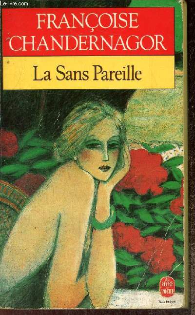 La Sans Pareille (Livre de Poche, n°6791)