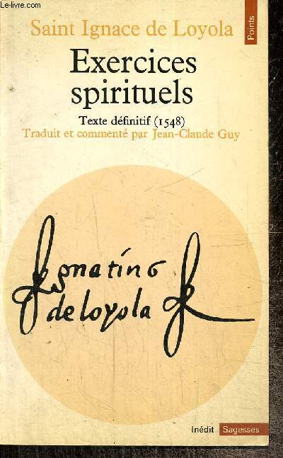 Exercices spirituels - Texte dfinitif (1548) (Collection 
