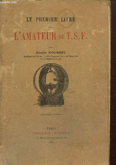 Le premier livre de l'amateur de T.S.F.