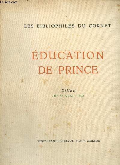 Education de Prince - Dner du 13 avril 1932