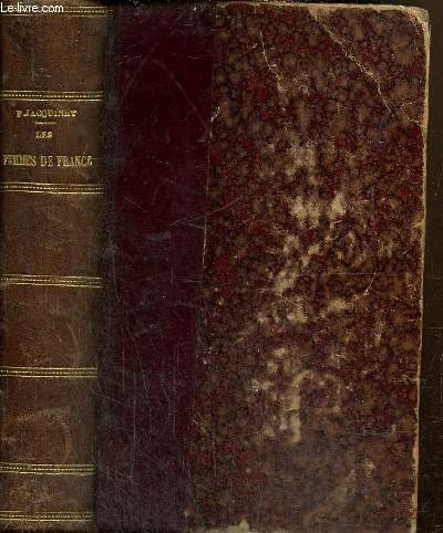 Les Femmes de France, potes et prosateurs - Morceaux choisis avec une introduction, des notices biogrpahiques et littraires, et des notes philologiques, littraires, historiques