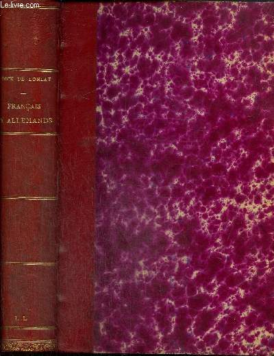 Franais & Allemands - Histoire anecdotique de la guerre de 1870-1871