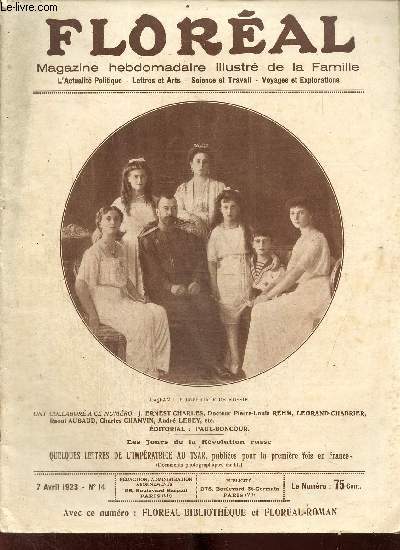 Floral, n14 (7 avril 1923) : Vers l'union de l'Europe et de l'Asie (Andr Pierre) / Un vnement sensationel  la Chambre (G. Coute) / Jean-Sbastien Bach (Charles Chanvin) / Sarah Bernhardt (John Grand-Carteret) /...