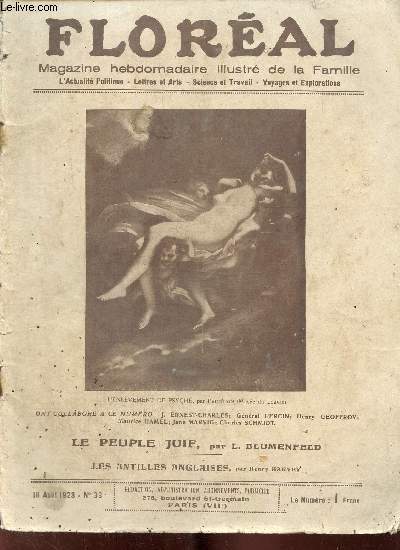 Floral, n33 (18 aot 1923) : Sepctacles militaires (Gnral Percin) / Le premier devoir : connatre l'Allemagne (Charles Schmidt) / Divinits modernes (Jean-Michel Renaitour) / Le peuple juif (L. Blumenfeld) /...