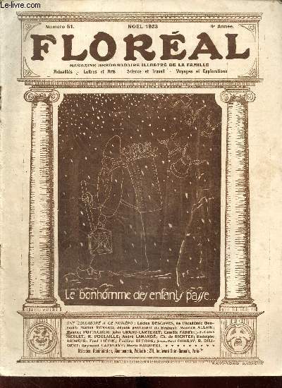 Floral, 4e anne, n51 (Nol 1923) : Le Nol des gueules noires (Marius Renard) / Un demi-sicle de bonbons... fondants (John Grand-Carteret) / La Nol du Docteur Balford (J.-F.-Louis Merlet) / L'oie grasse de Nol (Andr Lamand) /...