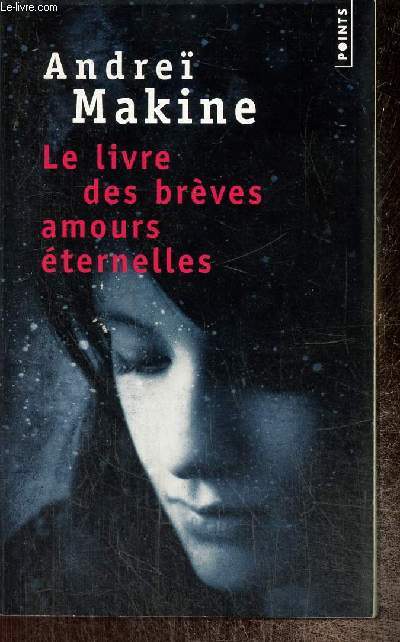 Le livre des brves amours ternelles (Collection 