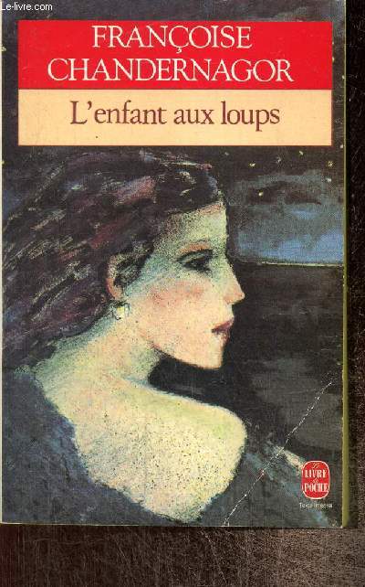 Leons de Tnbres, tome III : L'Enfant aux loups (Livre de Poche, n7387)