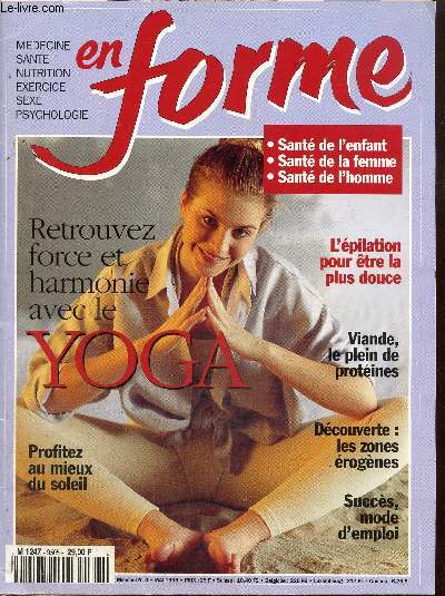 En Forme, n4 (mai 1995) : Le soleil dans tous ses tats / Voyage : la Thalande / Zones rognes / Les sacs de coucharge / Psychologie et sexe sans tabou / La digestion en 24h chrono /...