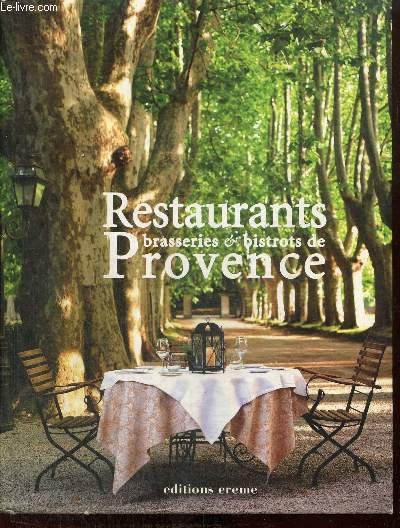 Restaurants, brasseries & bistrots de Provence