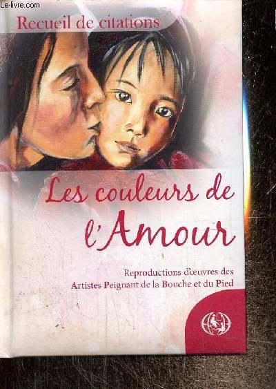 Les couleurs de l'amour - Recueil de citations