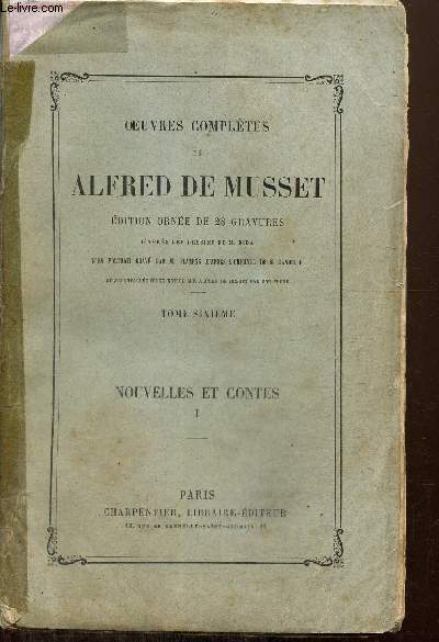 OEuvres compltes de Alfred de Musset, tome VI : Nouvelles et contes, partie 1