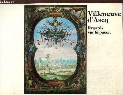 Villeneuve-d'Ascq - Regards sur le pass.