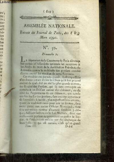 Extrait du Journal de Paris, des 8 & 9 Mars 1790 - N50 - Dnonciation par les dputs parisiens des Arrts de Mort contre les paysans du Limousins - Emploi des dons patriotiques - Rapport et projet de Dcret sur les Colonies