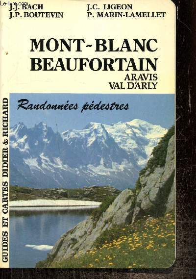 Cartes et guides de Savoie : Massifs Mont-Blanc, Beaufortain, Aravis, Val d'Arly