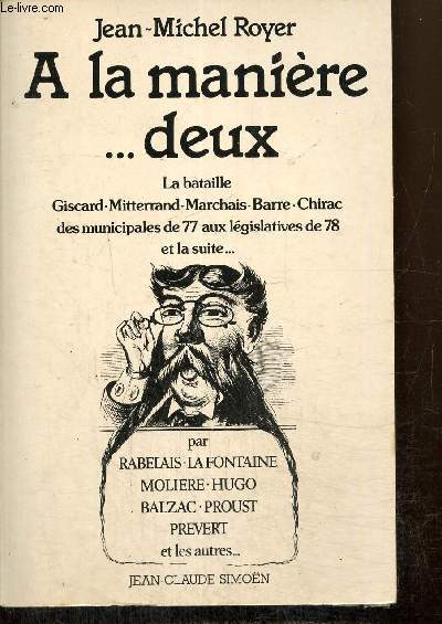 A la manire... deux - Chronique du rgne de Valry Giscard d'Estaing, tome II : Printemps 1977 - Printemps 1978