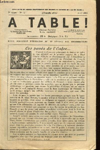 A Table !, 3me anne, n32 (avril 1959) : Les pavs de l'Enfer / Nos amis les lgumes : les asperges, les radis roses, les oignons nouveaux / Il vaut mieux en rire / La lutte des tides / Bonnes ptes / Quelques produits recommands /...