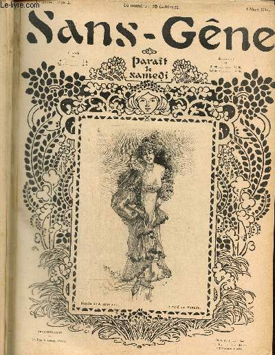 Sans-Gne, n2 (9 mars 1901) : Confidences / Les conditions de la rencontre / A Constantinople / Au Paradis / Petites camarades / Petites annonces / Leurs amants /...