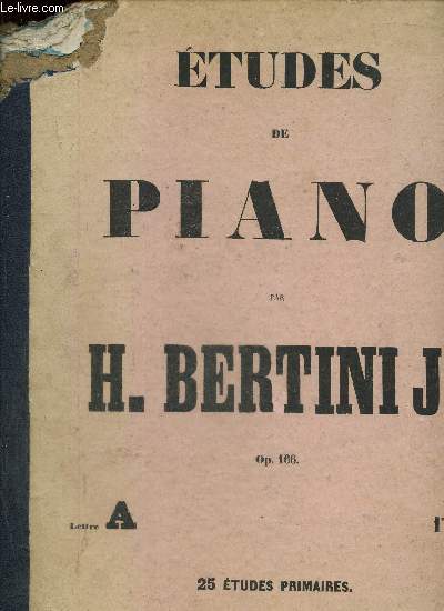Etudes de Piano - 25 tudes primaires - Lettre A, 1er livre