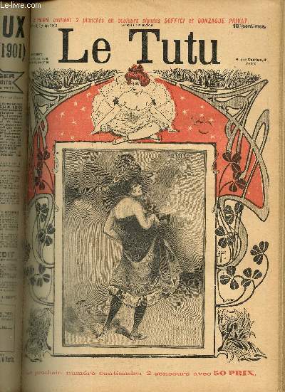 Le Tutu, n32 (29 octobre 1901) : Franck & Rosette, ou le journal d'un homme simple / Une histoire scandaleuse / Au quartier latin / Enfants terribles / Jamais sans vert / Petites annonces /...