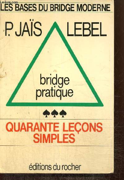 Bridge pratique - 40 leons simples