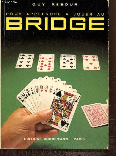 Pour apprendre  jouer au bridge