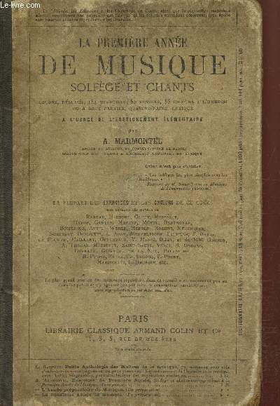La premire anne de musique, solfge et chants : leons, rsums, 154 exercices, 55 choeurs  l'unisson ou  deux parties, 50 devoirs, questionnaires et lexique  l'usage de l'enseignement lmentaire