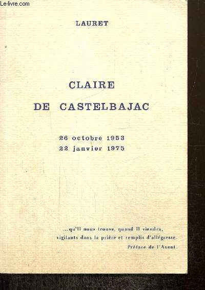 Claire de Castelbajac : 26 octobre 1953 - 22 janvier 1975