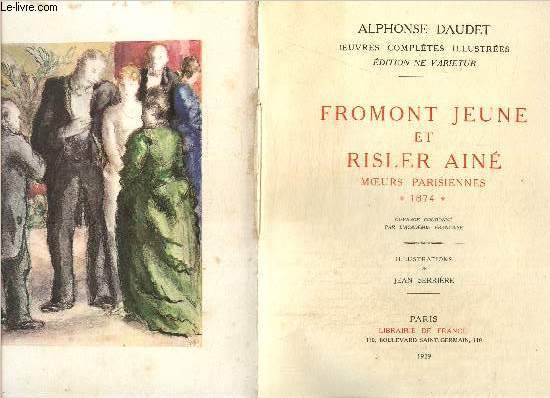 Fromont Jeune et Rislair Ain - Moeurs parisiennes - 1874 (Collection des OEuvres compltes illustres d'Alphonse Daudet, n6)