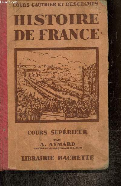 Histoire de France - Cours suprieur