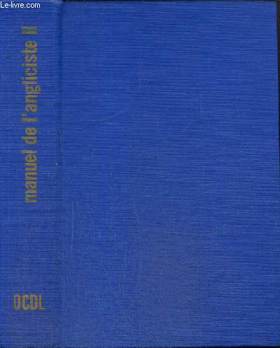 Manuel de l'angliciste, tome II : Le lexique de la version et du thme