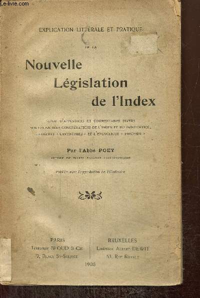 Nouvelle législation de l'Index, suivie d'appendices et commentaires divers sur les sacrées congrégations de l'Index et du Saint-Office, le décret 