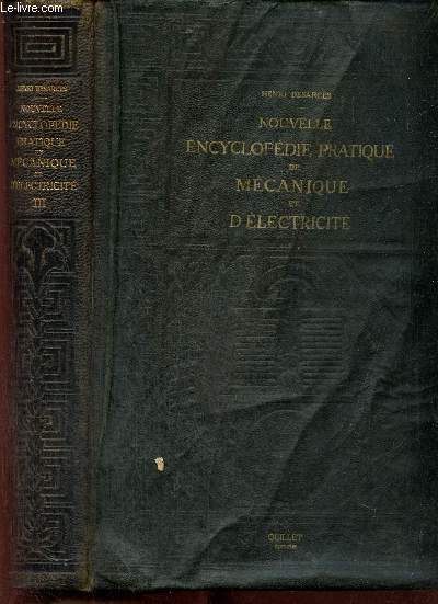 Nouvelle encyclopdie pratique de mcanique et d'lectricit, tome III