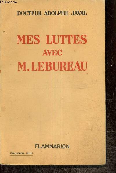 Mes luttes avec M. Lebureau