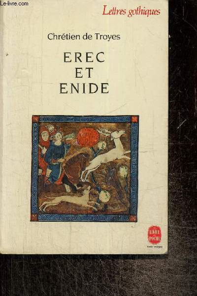 Erec et Enide (Livre de Poche, n4526, Collection 