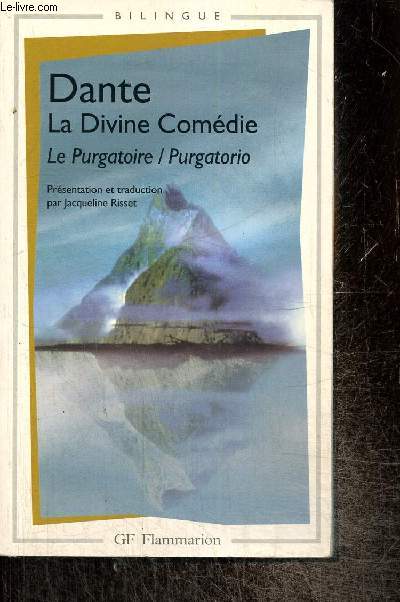 La Divine Comdie : Le Purgatoire / Pugatorio (GF, n1217)