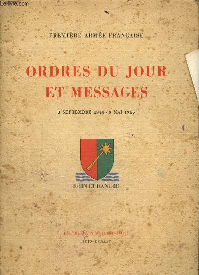 Ordres du jour et messages : 3 septembre 1944 - 9 mai 1945