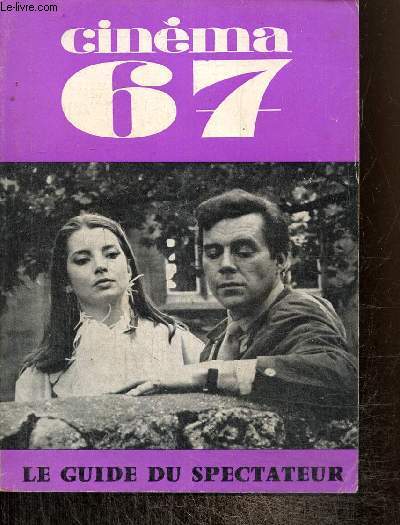 Cinma 67, n117 : Le Guide du Spectateur - Dlivre des mprises / Schloendorff sans dsarrois / Festivals / Jean Renoir / La tribune de la F.F.C.C. / L'homme n'est pas un oiseau /...