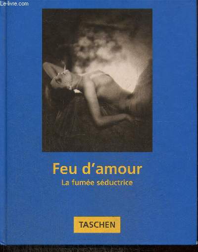 Feu d'amour - La fume sductrice