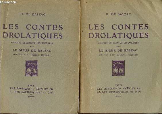 Les contes drlatiques colligez ez Abbayes de Touraine et mis en lumire par le Sieur de Balzac pour l'esbattement des Pantagrulistes et non aultres