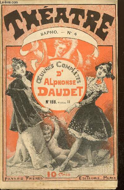 Oeuvres compltes d'Alphonse Daudet, n188 - Thtre n11 - Sapho n4