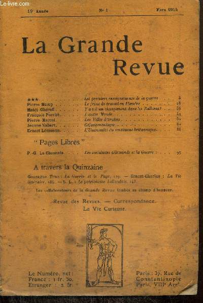 La Grande Revue, 19e anne, n1 (mars 1915) : Les premiers enseignements de la guerre / Le front de travail en Flandre (Pierre Hamp) / L'autre monde (Franois Porch) / Gefangenenlager (Jeanne Nabert) /...