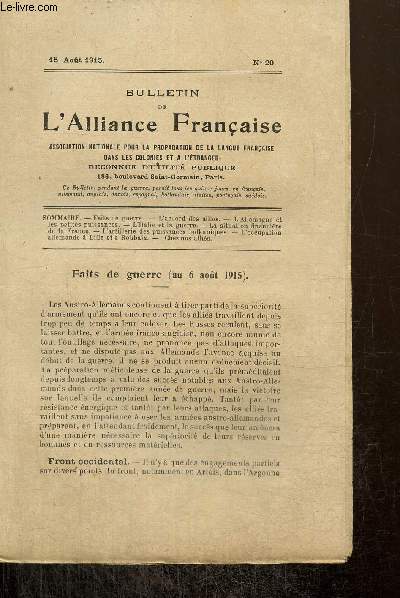 Bulletin de l'Alliance Franaise, n20 (15 aot 1915) : Faits de guerre / L'accord des allis / L'Allemagne et les petites puissances / L'Italie et la guerre / La situation financire de la France / L'artillerie des puissances balkaniques /...